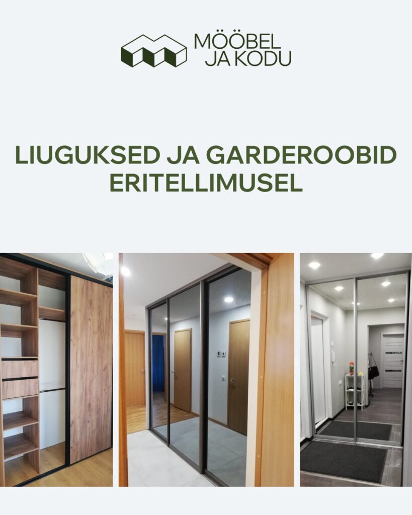 Liuguksed ja garderoobid eritellimusel Tallinnas — Mööbel ja kodu